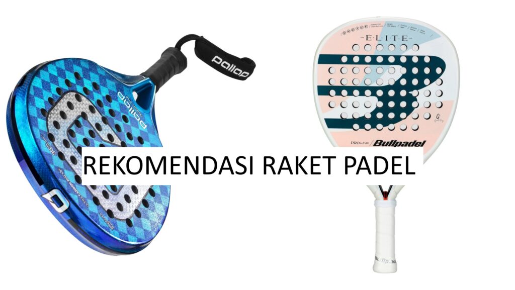 rekomendasi raket padel